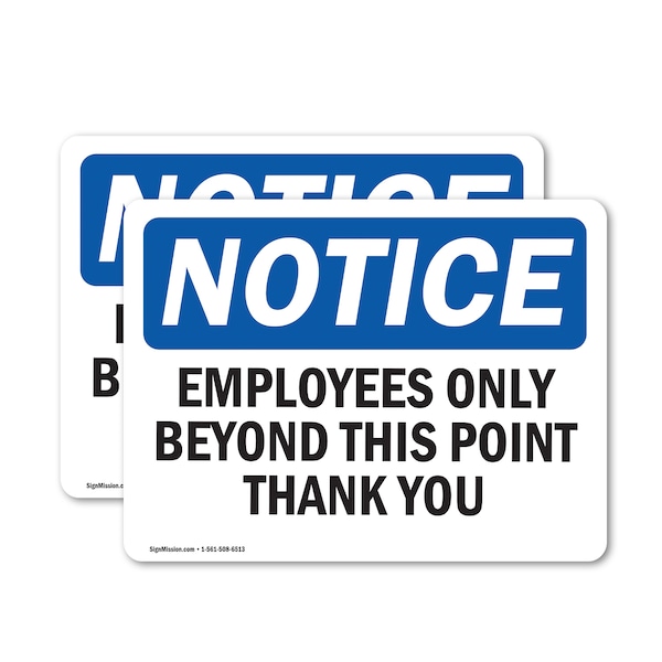 Signmission Employees Only Beyond This Point Thank You OSHA Notice Sign, Vinyl Decal, 10in W x 7in L, 2PK OS-2PACK-NS-D-710-L-11989 - main
